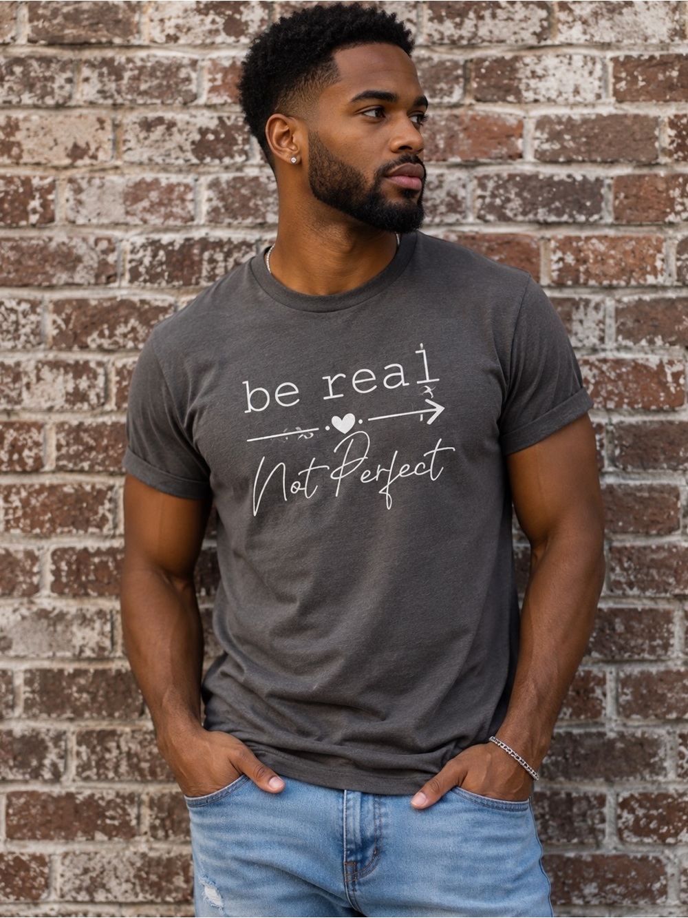 Be Real Not Perfect Tee